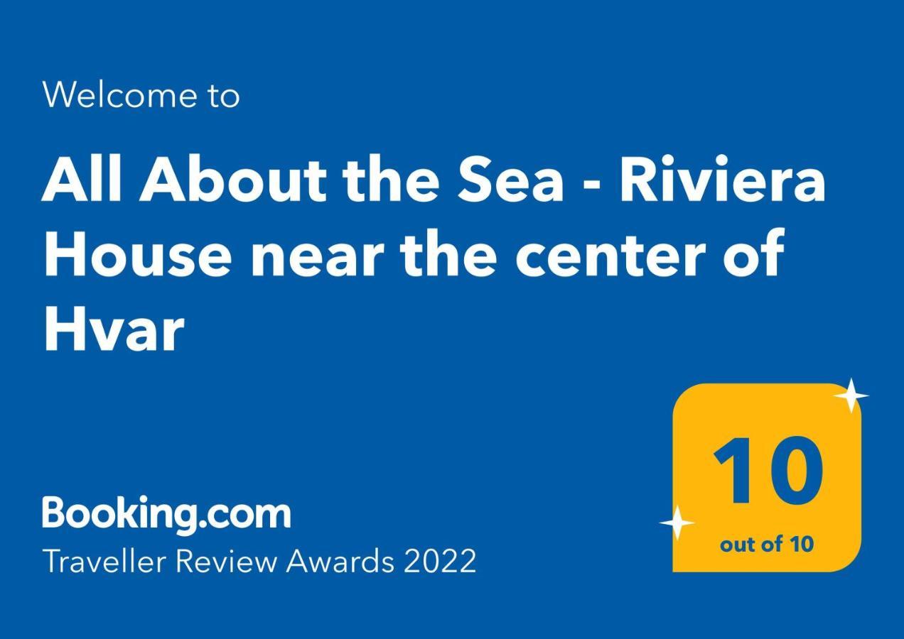 All About The Sea - Riviera House Near The Center Of Hvar Hvar Town Exterior foto